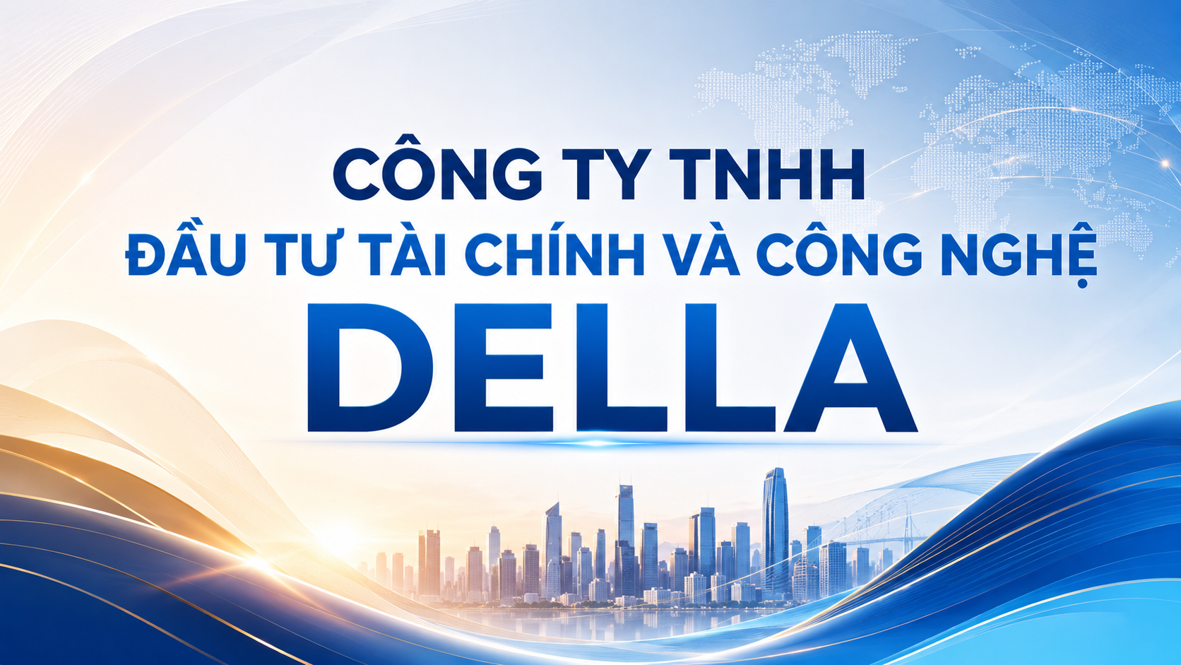 Công Ty TNHH Đầu Tư Tài Chính Và Công Nghệ Della