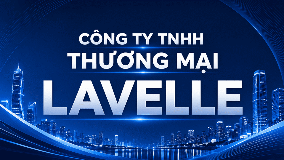 Công Ty Tnhh Thương Mại Lavelle - 12 Đường số 12, Phường An Khánh Công Ty Tnhh Thương Mại Lavelle - 12 Đường số 12, Phường An Khánh