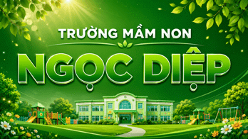 Trường Mầm Non Ngọc Diệp - 16 Đường số 17, Khu phố 1, phường Bình Trưng Tây