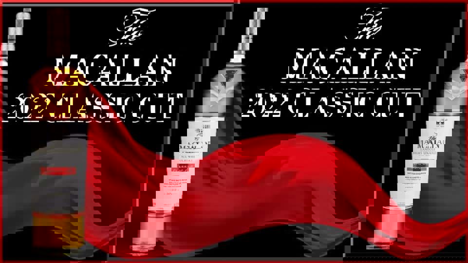 Tổng quan về các dòng Macallan Classic Cut